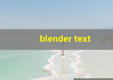 blender text